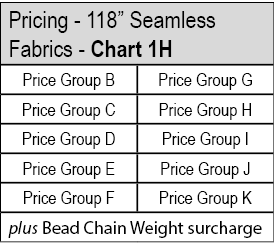 Pricing 118” Seamless Fabrics Chart 1H,Price Group B,Price Group G,Price Group C,Price Group H,Price Group D,Price Gr...