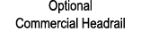 Optional Commercial Headrail