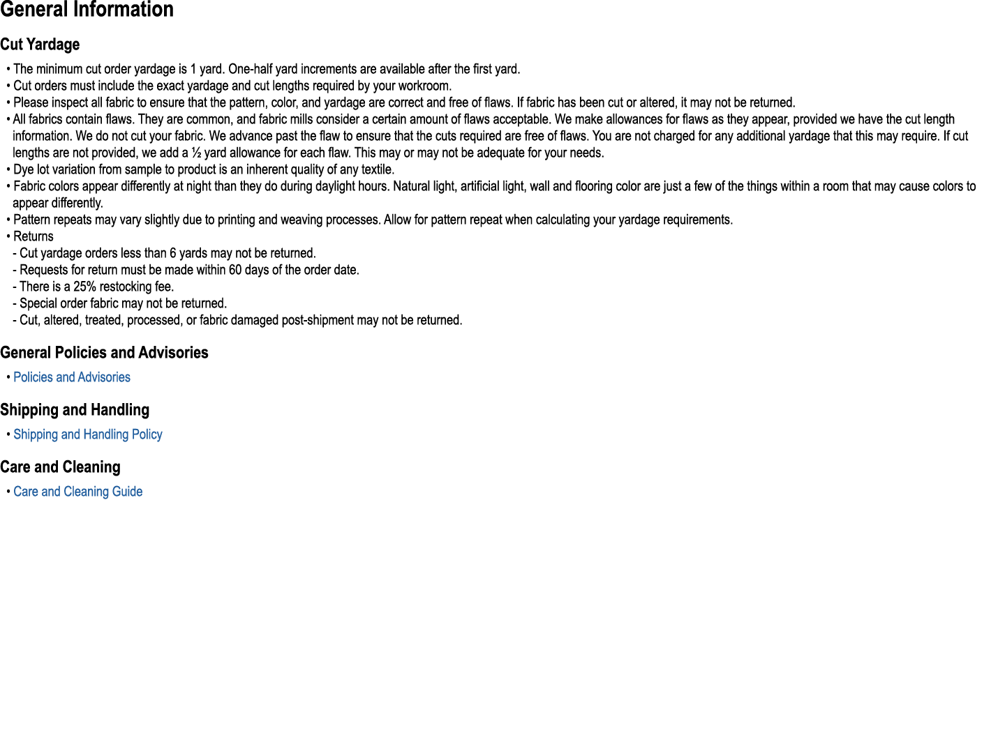 General Information Cut Yardage • The minimum cut order yardage is 1 yard. One half yard increments are available aft...