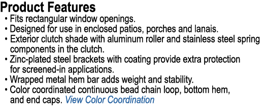 Product Features • Fits rectangular window openings. • Designed for use in enclosed patios, porches and lanais. • Ext...