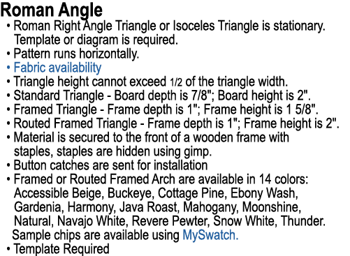 Roman Angle • Roman Right Angle Triangle or Isoceles Triangle is stationary. Template or diagram is required. • Patte...