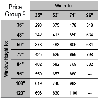 Price Group 9,Width To:,35\“,53\",71\",96\",Window Height To:,36\",298,375,478,548,48\",342,417,550,634,60\",378,463,...