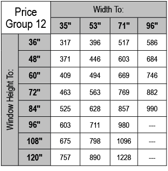 Price Group 12,Width To:,35\“,53\",71\",96\",Window Height To:,36\",317,396,517,586,48\",371,446,603,684,60\",409,494...