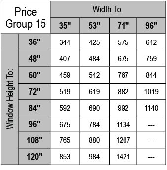 Price Group 15,Width To:,35\“,53\",71\",96\",Window Height To:,36\",344,425,575,642,48\",407,484,675,759,60\",459,542...