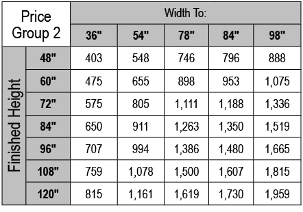 Price Group 2,Width To:,36\“,54\",78\",84\",98\",Finished Height,48\",403,548,746,796,888,60\",475,655,898,953,1,075,...