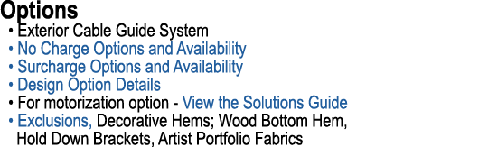 Options • Exterior Cable Guide System • No Charge Options and Availability • Surcharge Options and Availability • Des...