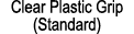 Clear Plastic Grip (Standard)