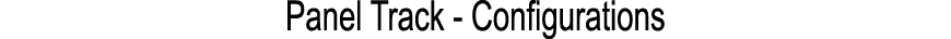 Panel Track Configurations