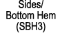 Sides/ Bottom Hem (SBH3)