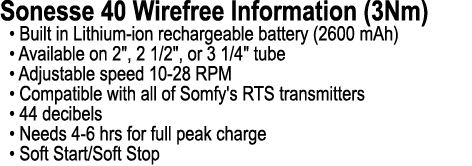 Sonesse 40 Wirefree Information (3Nm) • Built in Lithium ion rechargeable battery (2600 mAh) • Available on 2\“, 2 1/...