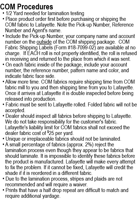 COM Procedures • 1/2 Yard needed for lamination testing • Place product order first before purchasing or shipping the...