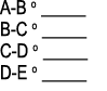 A B o _____ B C o _____ C D o _____ D E o _____