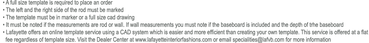  • A full size template is required to place an order • The left and the right side of the rod must be marked • The t...